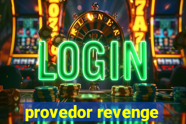 provedor revenge